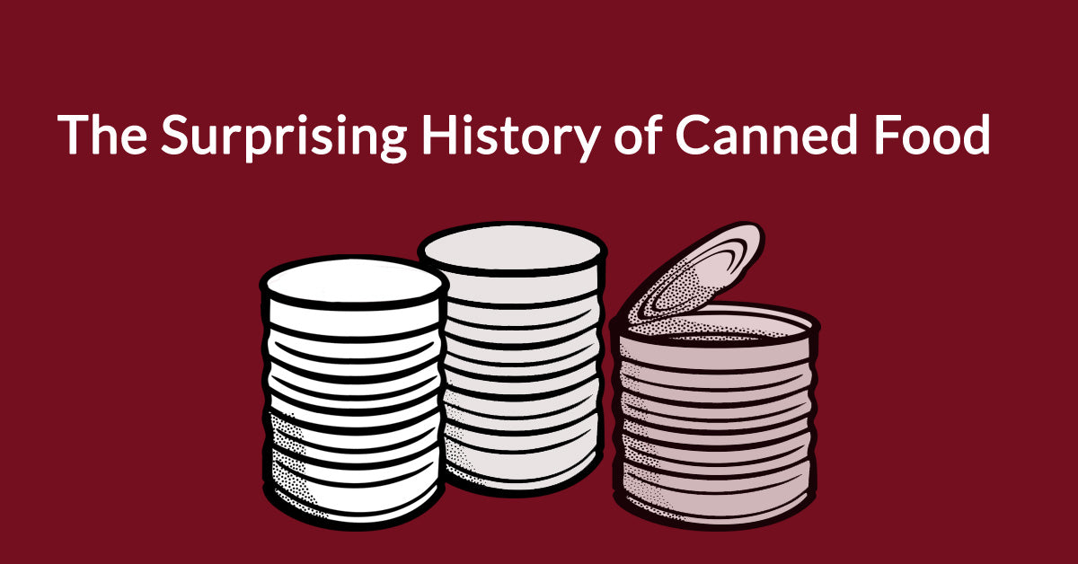 The Surprising History Of Canned Food – Meal Kit Supply Canada